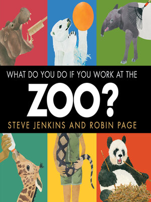 cover image of What Do You Do If You Work at the Zoo?